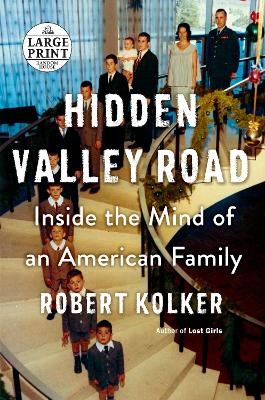 Hidden Valley Road - Robert Kolker