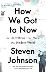 How We Got to Now - Johnson, Steven