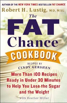 The Fat Chance Cookbook - Robert H. Lustig