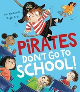 Pirates Don’t Go to School! - MacDonald, Alan