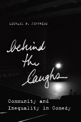 Behind the Laughs - Michael P. Jeffries