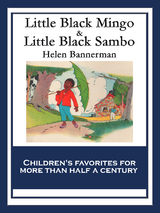 Little Black Mingo & Little Black Sambo -  Helen Bannerman