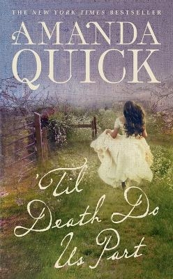 'Til Death Do Us Part - Amanda Quick