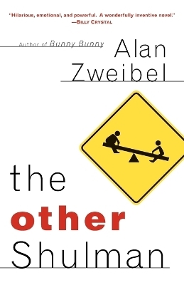 The Other Shulman - Alan Zweibel