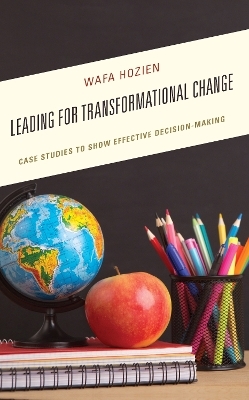 Leading for Transformational Change - Wafa Hozien