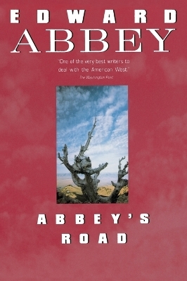 Abbey's Road - Edward Abbey