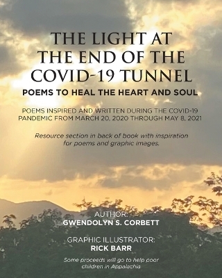 The Light At The End Of The Covid-19 Tunnel - Gwendolyn S Corbett