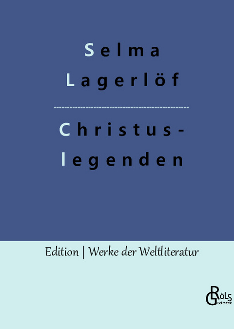 Christuslegenden - Selma Lagerlöf