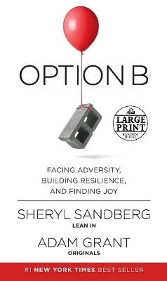 Option B - Sheryl Sandberg, Adam Grant