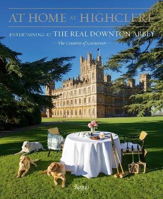 At Home at Highclere -  The Countess of Carnarvon