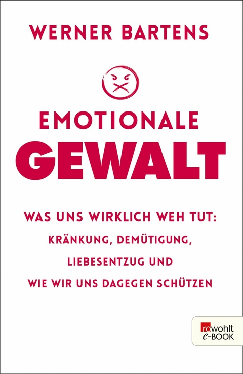 Emotionale Gewalt -  Werner Bartens