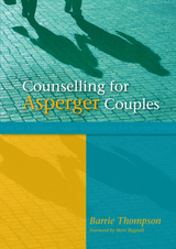 Counselling for Asperger Couples -  Barrie Thompson