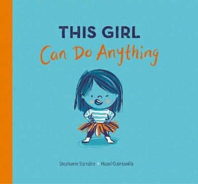 This Girl Can Do Anything - Stephanie Stansbie