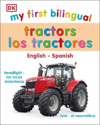 My First Bilingual tractors -  Dk