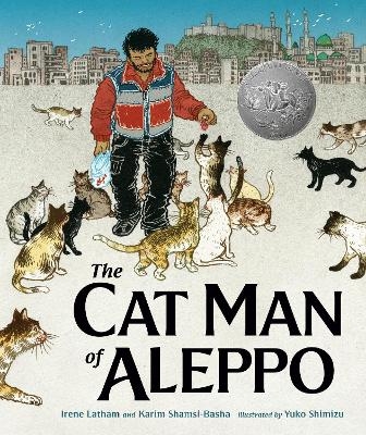 The Cat Man of Aleppo - Karim Shamsi-Basha, Irene Latham