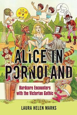 Alice in Pornoland - Laura Helen Marks