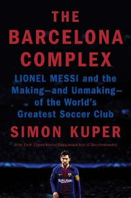 The Barcelona Complex - Simon Kuper