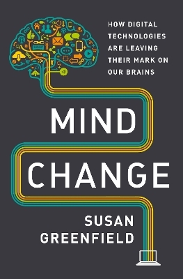 Mind Change - Susan Greenfield