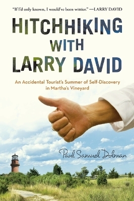 Hitchhiking with Larry David - Paul Samuel Dolman