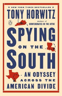 Spying on the South - Tony Horwitz