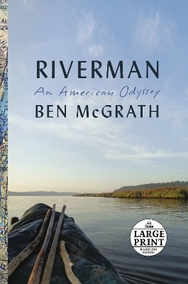 Riverman - Ben McGrath