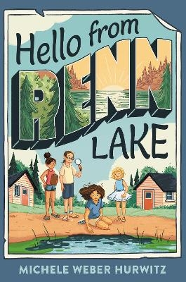 Hello from Renn Lake - Michele Weber Hurwitz