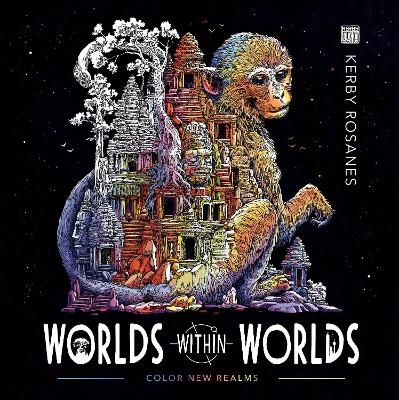 Worlds Within Worlds - Kerby Rosanes