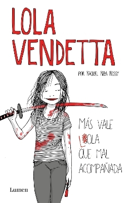 Lola Vendetta (Spanish Edition) - Raquel Riba Rossy