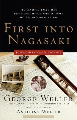 First Into Nagasaki - George Weller