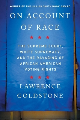On Account of Race - Lawrence Goldstone