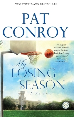 My Losing Season - Pat Conroy
