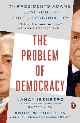 The Problem of Democracy - Nancy Isenberg, Andrew Burstein
