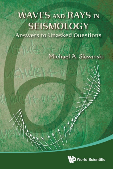 Waves And Rays In Seismology: Answers To Unasked Questions -  Slawinski Michael A Slawinski