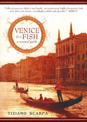 Venice Is a Fish - Tiziano Scarpa
