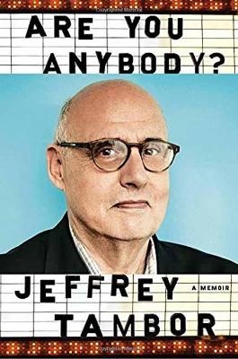 Are You Anybody - Jeffrey Tambor