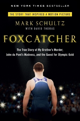 Foxcatcher - Mark Schultz