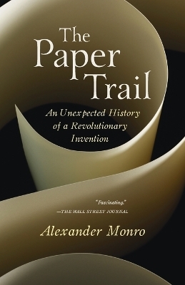 The Paper Trail - Alexander Monro