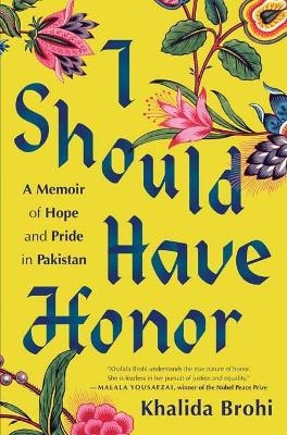 I Should Have Honor - Khalida Brohi