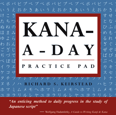 Kana a Day Practice Pad -  Richard S. Keirstead