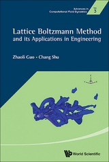 Lattice Boltzmann Method And Its Application In Engineering -  Shu Chang Shu,  Guo Zhaoli Guo