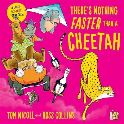 There's Nothing Faster Than a Cheetah - Tom Nicoll