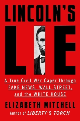Lincoln's Lie - Elizabeth Mitchell