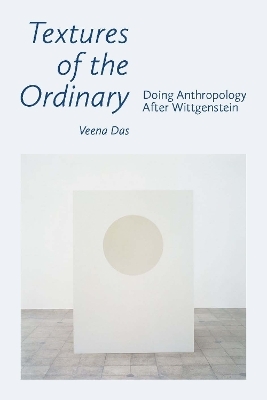 Textures of the Ordinary - Veena Das