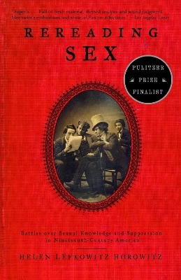 Rereading Sex - Helen Lefkowitz Horowitz