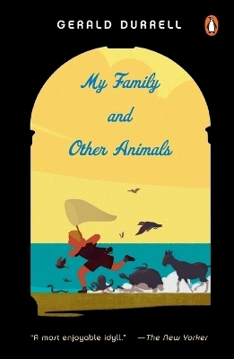 My Family and Other Animals - Gerald Durrell