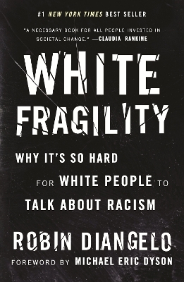 White Fragility - Dr. Robin DiAngelo