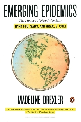 Emerging Epidemics - Madeline Drexler