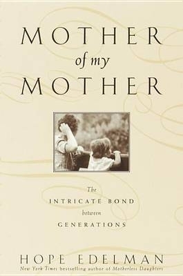 Mother of My Mother - Hope Edelman