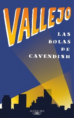 Las bolas de Cavendish / Cavendish's Balls - Fernando Vallejo
