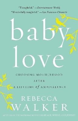 Baby Love - Rebecca Walker